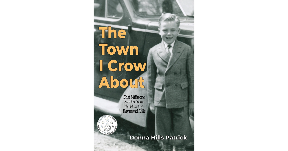 Book Launch - The Town I Crow About: East Millstone Stories from the Heart of Raymond Hills